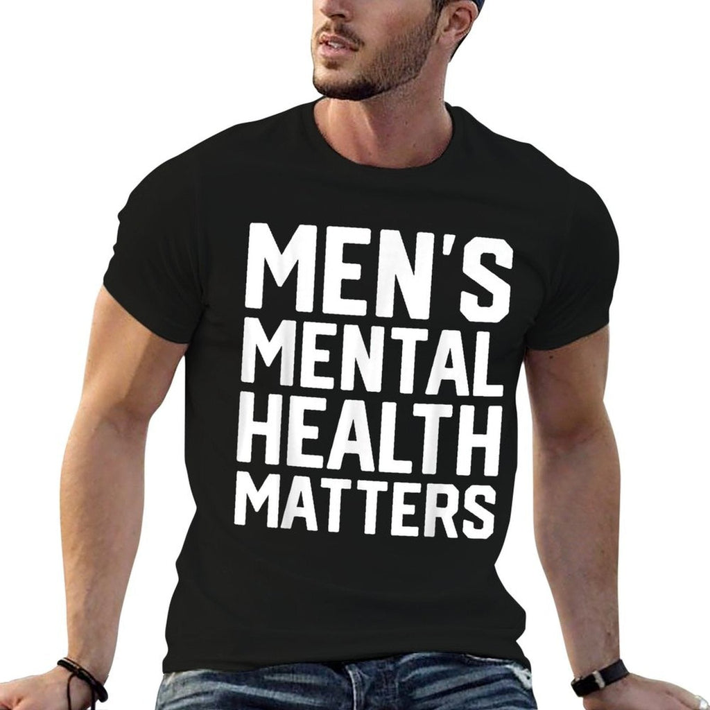 Mental Health Matters Men Awareness Month  Durable T-Shirt