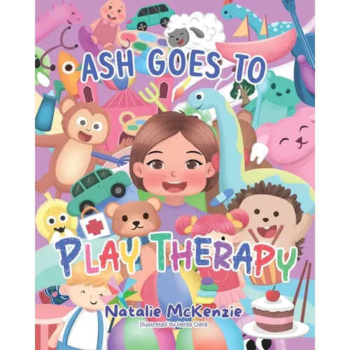 Ash Goes to Play Therapy - Paperback
