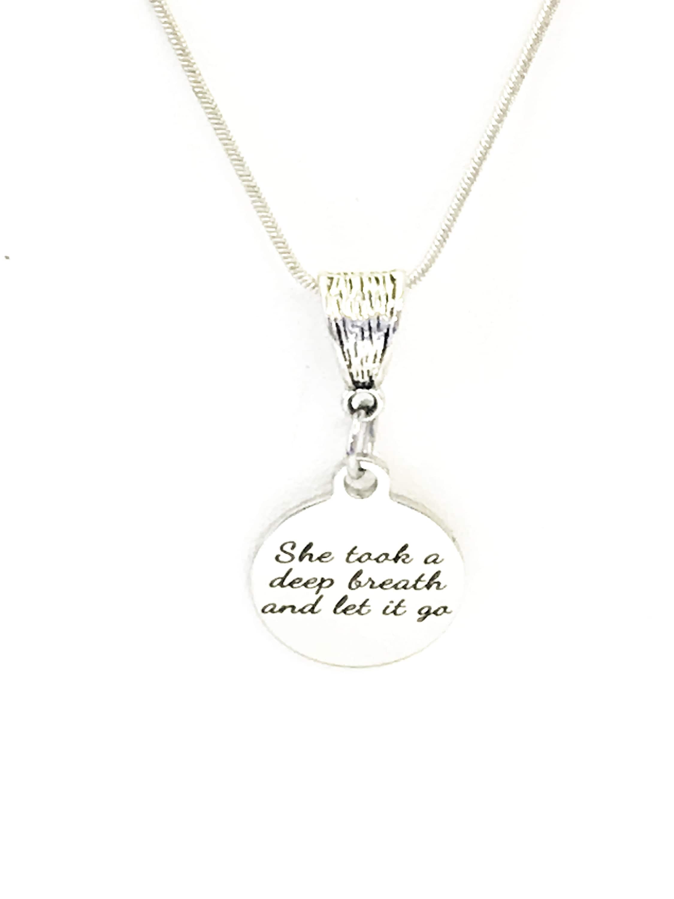 She Took A Deep Breath And Let It Go Necklace, Encouraging Jewelry, Encouraging Gifts, Encouraging Quotes, Divorce Gifts, Girlfriend Gifts